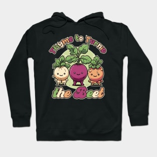 Thyme to Turnip the Beet - Funny Vegan Design Hoodie